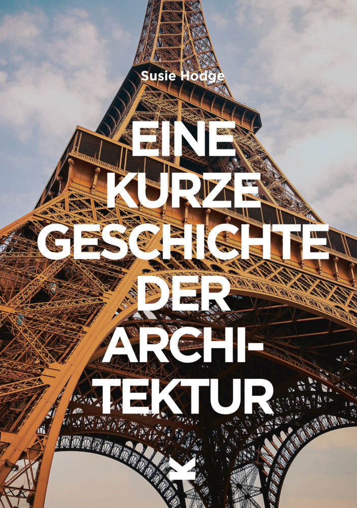 Eine kurze Geschichte der Architektur (Susie Hodge)