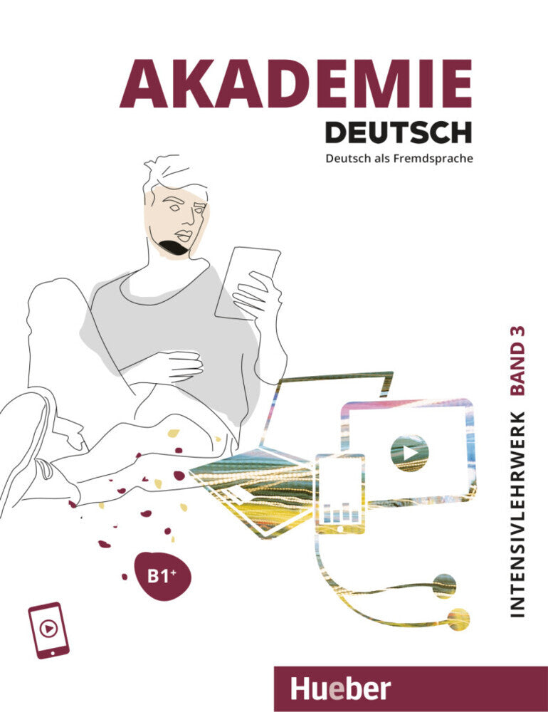 Akademie Deutsch B1+ Intensivlehrwerk mit Audios online.Bd.3 (Sabrina Schmohl)