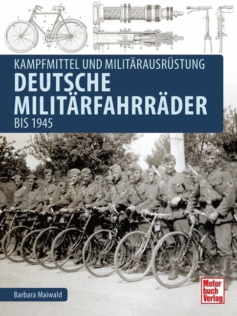Deutsche Militärfahrräder bis 1945 (Barbara Maiwald)
