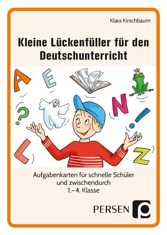 Kleine Lückenfüller für den Deutschunterricht (Klara Kirschbaum)