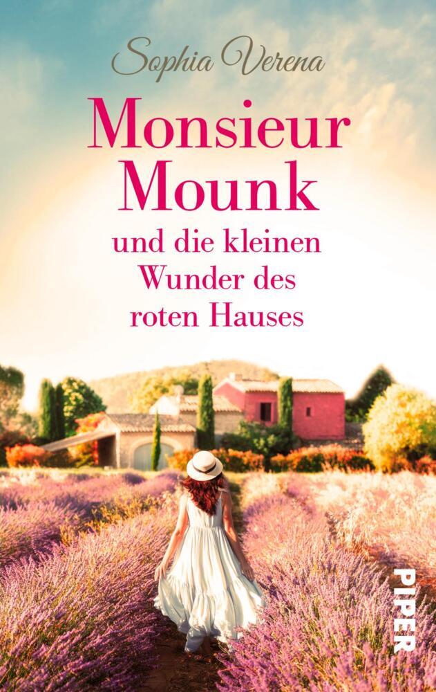 Monsieur Mounk und die kleinen Wunder des roten Hauses (Sophia Verena)