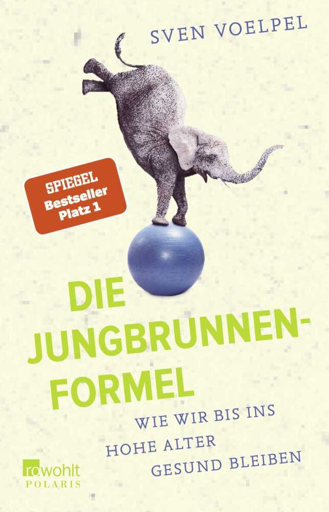 Die Jungbrunnen-Formel (Sven Voelpel)