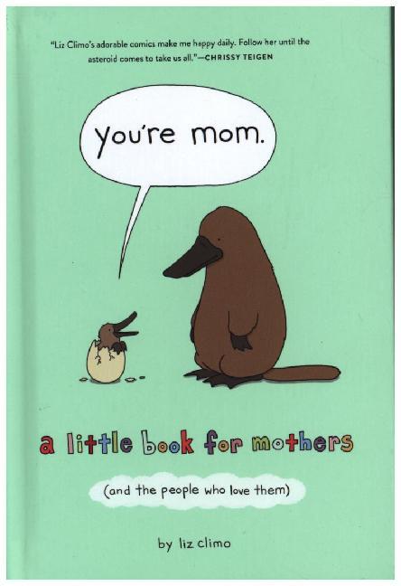 You're Mom (Liz Climo)