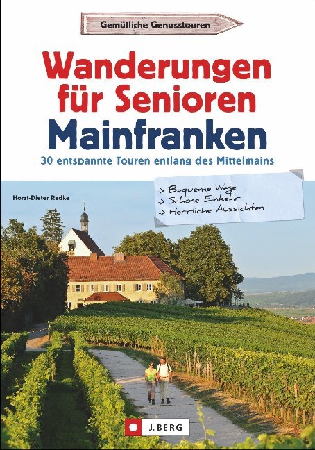 Wanderungen für Senioren Mainfranken (Horst-Dieter Radke)