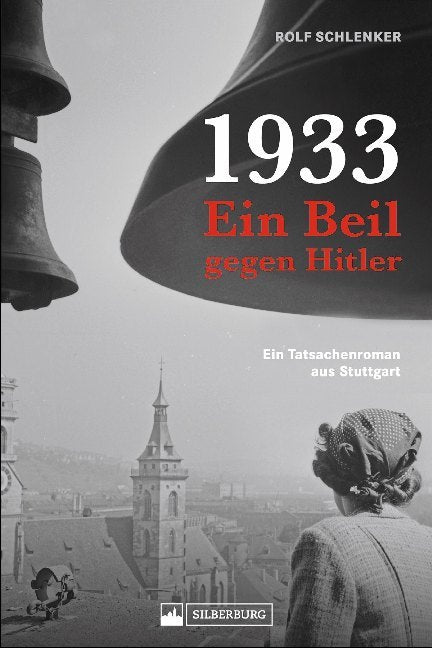 1933 - Ein Beil gegen Hitler (Rolf Schlenker)
