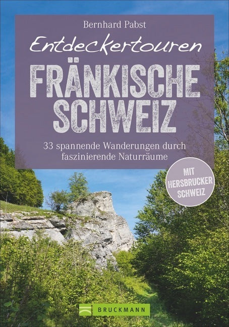 Entdeckertouren Fränkische Schweiz (Bernhard Pabst)