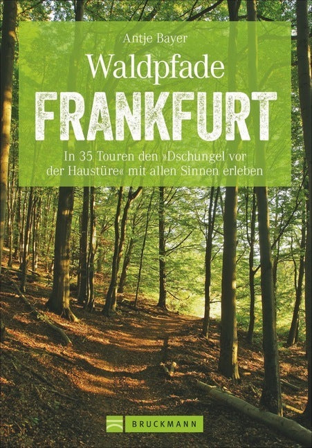 Waldpfade Frankfurt (Antje Bayer)
