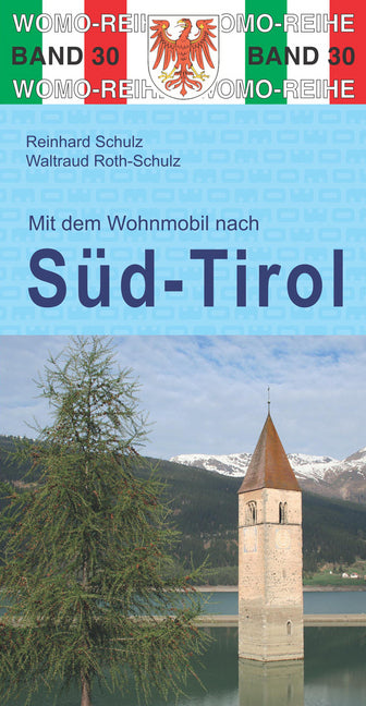 Mit dem Wohnmobil nach Südtirol (Reinhard Schulz)