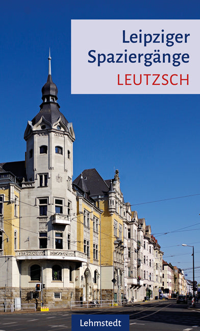 Leipziger Spaziergänge - Leutzsch (Sabine Knopf)