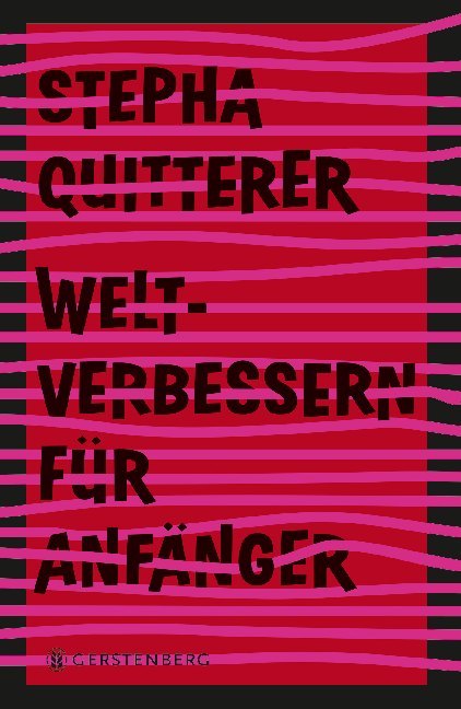 Weltverbessern für Anfänger (Stepha Quitterer)