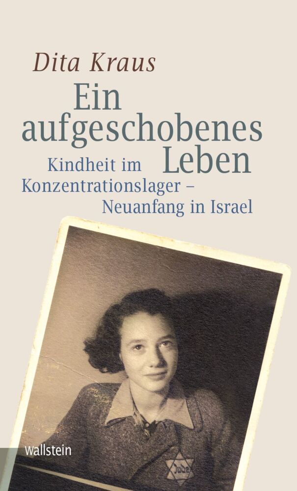 Ein aufgeschobenes Leben (Dita Kraus)