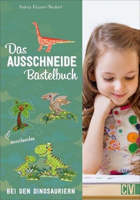 Das Ausschneide-Bastelbuch: Bei den Dinosauriern (Andrea Küssner-Neubert)