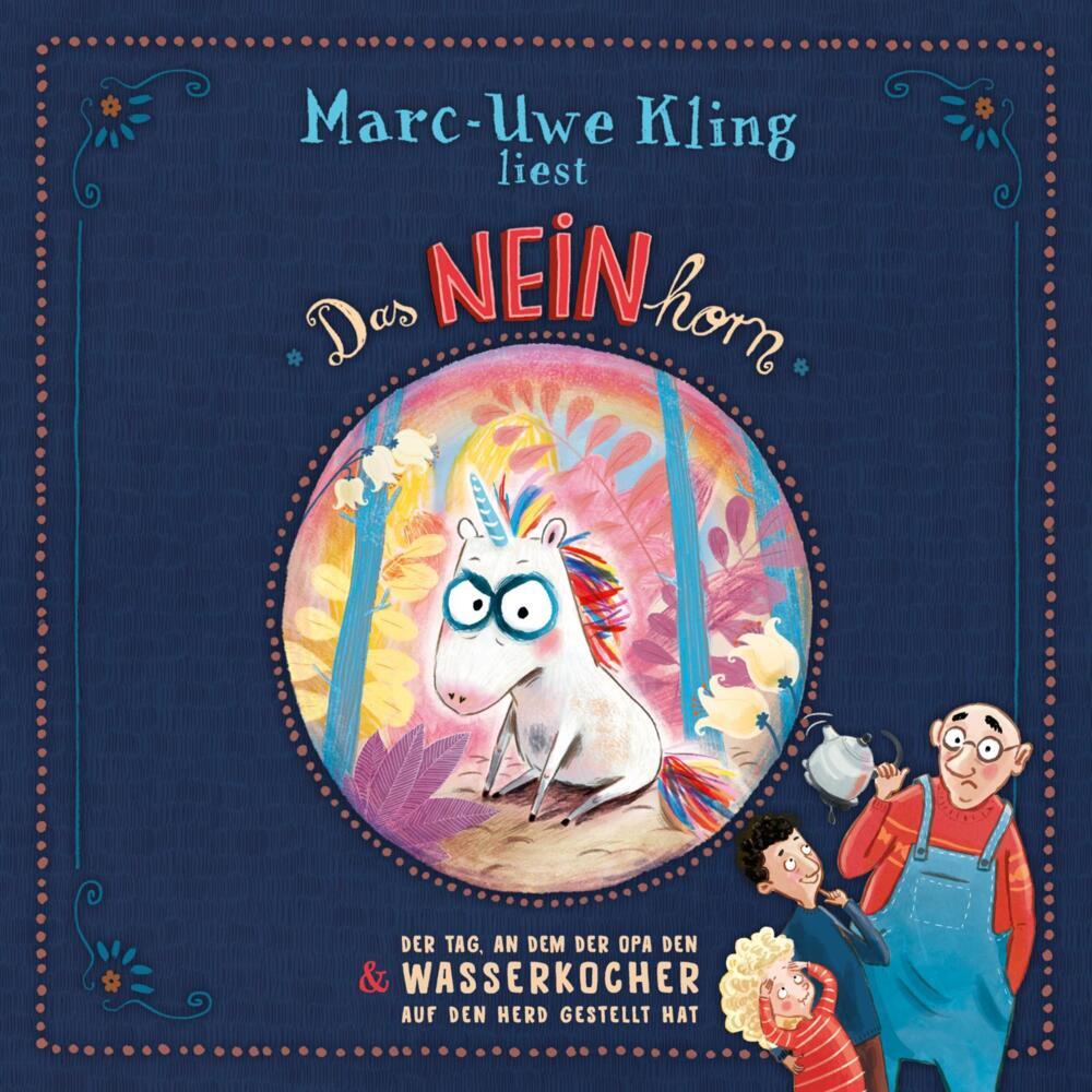 Das NEINhorn, Der Tag, an dem der Opa den Wasserkocher auf den Herd gestellt hat, 1 Audio-CD (Marc-Uwe Kling)