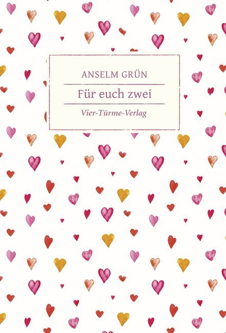 Für euch zwei (Anselm Grün)
