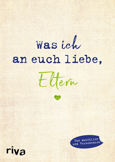 Was ich an euch liebe, Eltern (Alexandra Reinwarth)