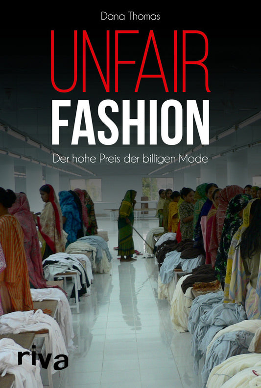 Unfair Fashion (Dana Thomas)