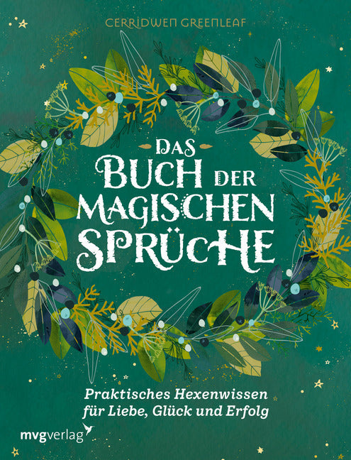Das Buch der magischen Sprüche (Cerridwen Greenleaf)