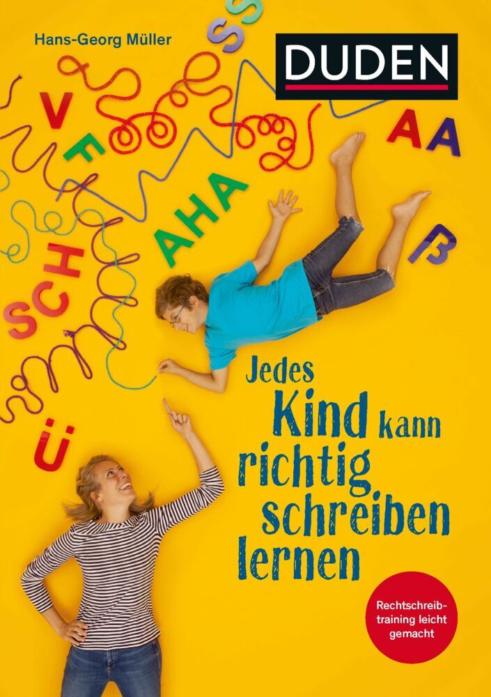 Jedes Kind kann richtig schreiben lernen (Hans-Georg Müller)