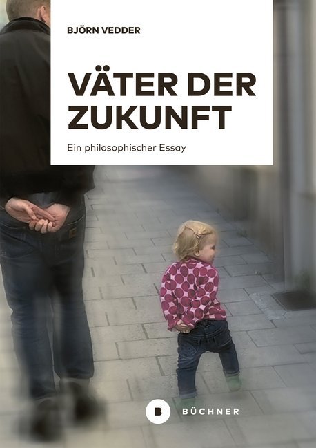 Väter der Zukunft (Björn Vedder)