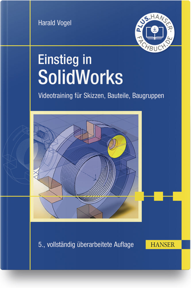 Einstieg in SolidWorks (Harald Vogel)