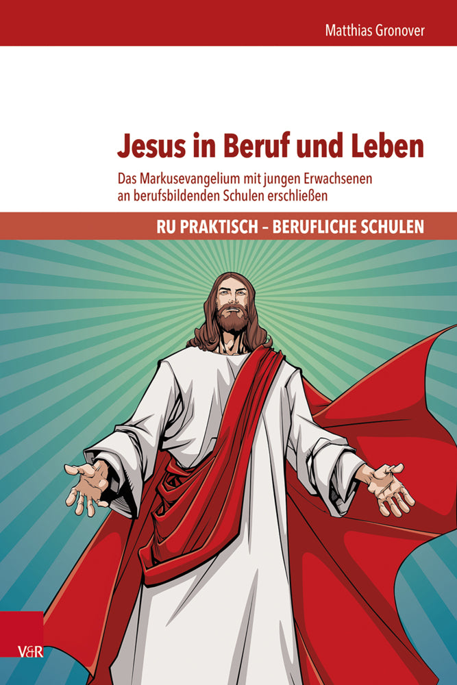Jesus in Beruf und Leben (Matthias Gronover)