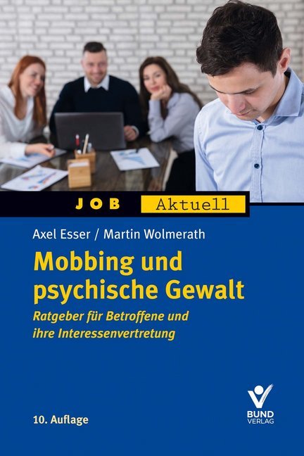 Mobbing und psychische Gewalt (Axel Esser)