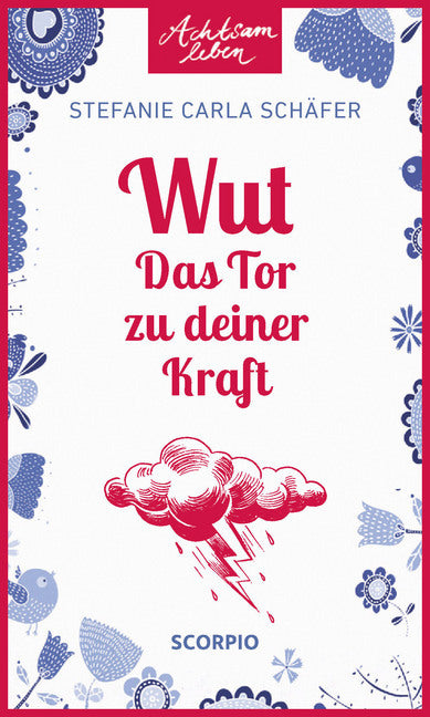 Wut - Das Tor zu deiner Kraft (Stefanie Carla Schäfer)