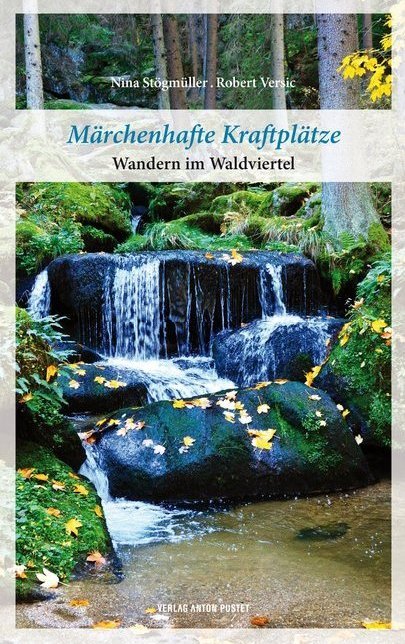Märchenhafte Kraftplätze (Nina Stögmüller)