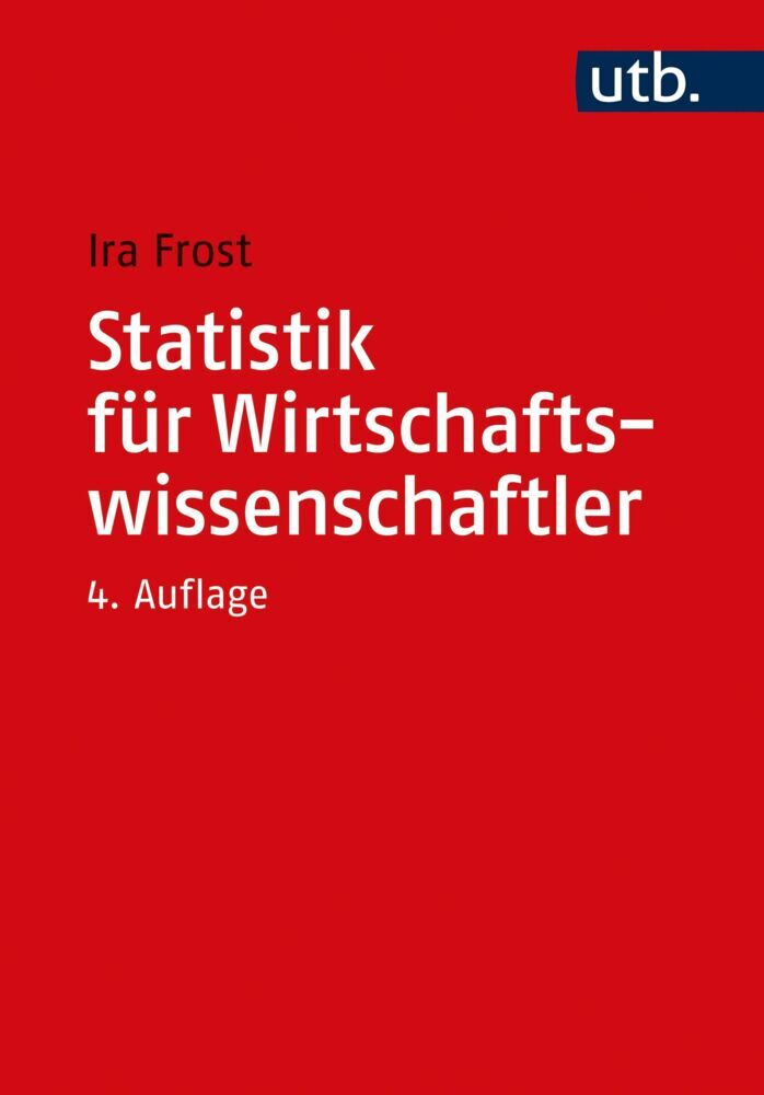 Statistik für Wirtschaftswissenschaftler (Ira Frost)