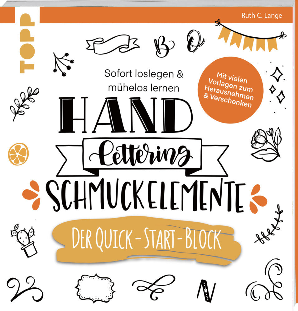 Handlettering Schmuckelemente. Der Quick-Start-Block (Ruth C. Lange)