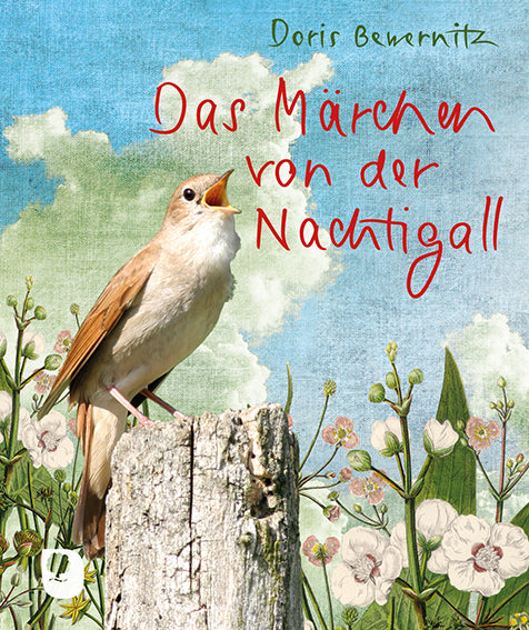 Das Märchen von der Nachtigall (Doris Bewernitz)