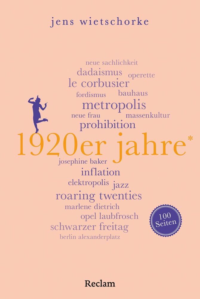 1920er Jahre. 100 Seiten (Jens Wietschorke)