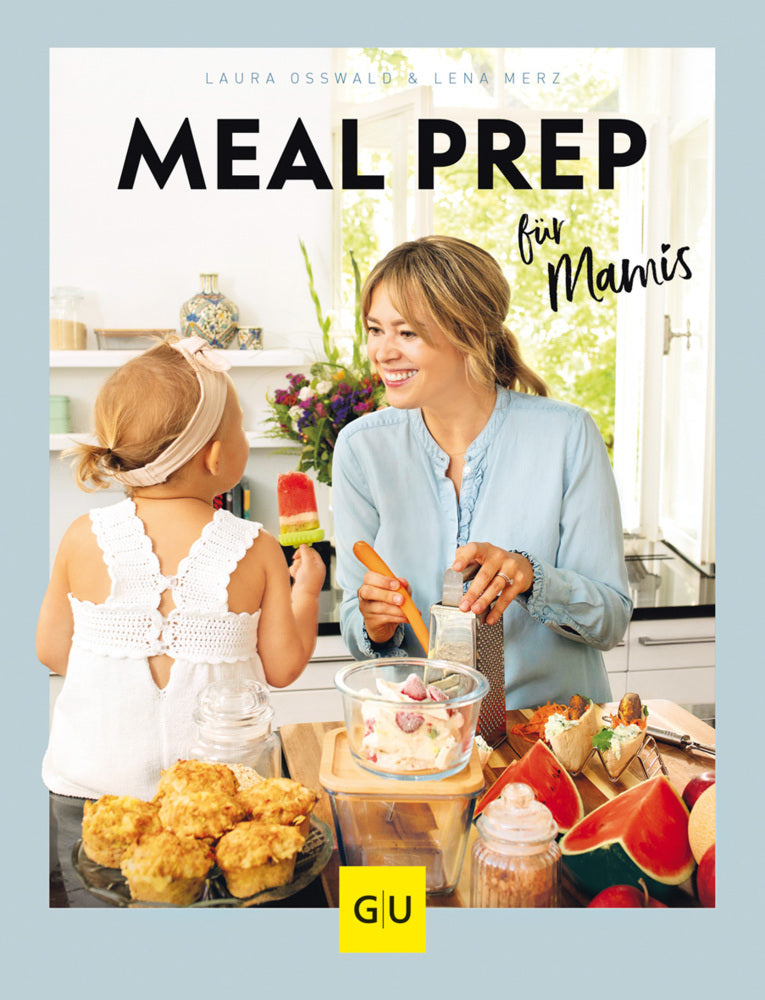 Meal Prep für Mamis (Laura Osswald)