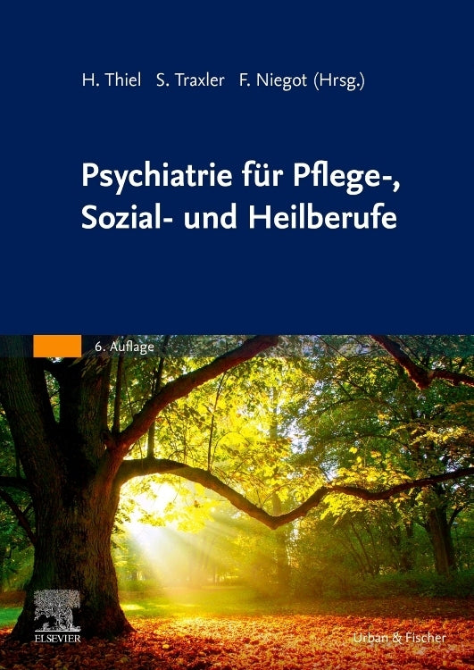 Psychiatrie für Pflege-, Sozial- und Heilberufe (Holger Thiel)