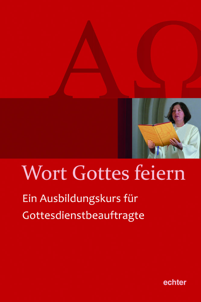 Wort Gottes feiern (Liturgiereferat Der Diözese Würzburg)