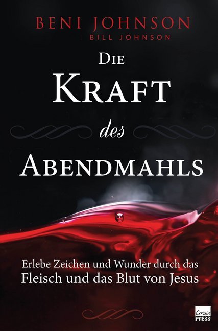Die Kraft des Abendmahls (Beni Johnson)