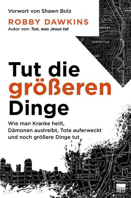 Tut die größeren Dinge (Robby Dawkins)