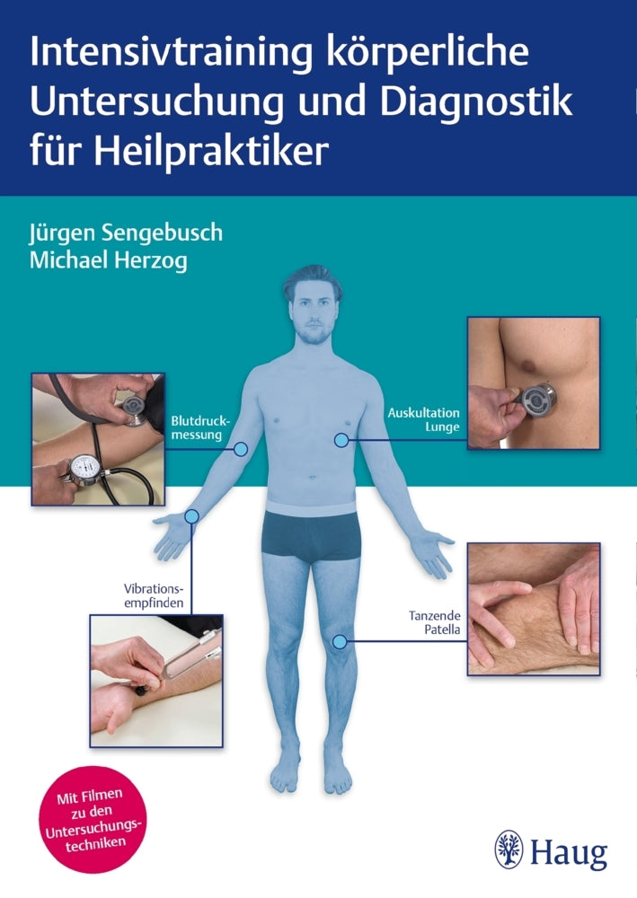 Intensivtraining körperliche Untersuchung und Diagnostik für Heilpraktiker (Jürgen Sengebusch)