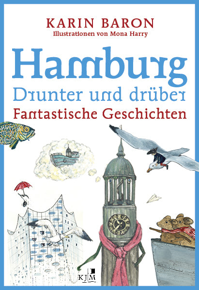 Hamburg drunter und drüber (Karin Baron)