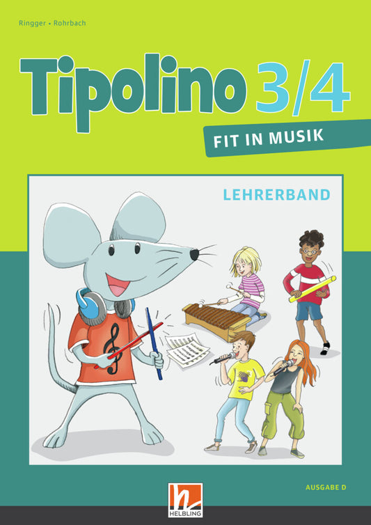 Tipolino 3/4 - Fit in Musik. Lehrerband. Ausgabe D (Katrin-Uta Ringger)