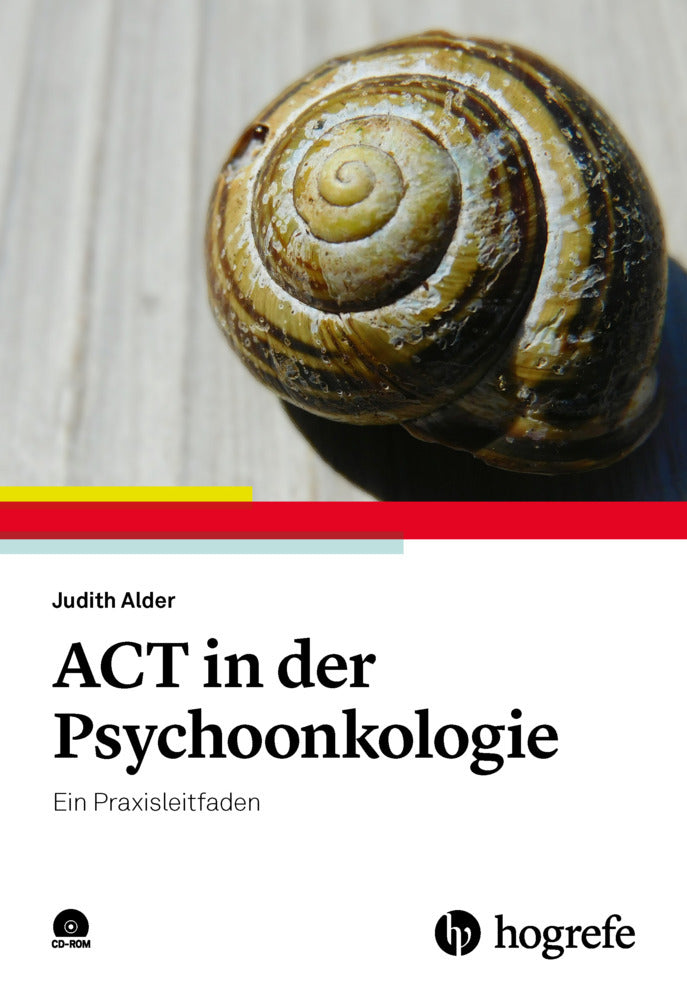 ACT in der Psychoonkologie (Judith Alder)