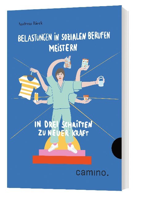 Belastungen in sozialen Berufen meistern (Andreas Rieck)