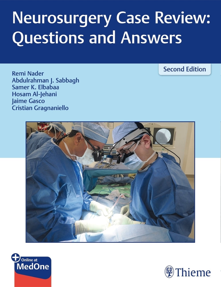 Neurosurgery Case Review: Questions and Answers (Remi Nader)