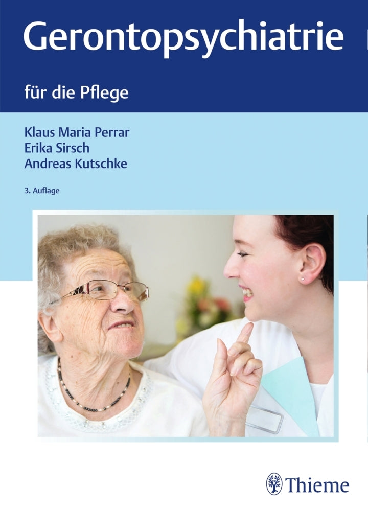 Gerontopsychiatrie für die Pflege (Klaus Maria Perrar)