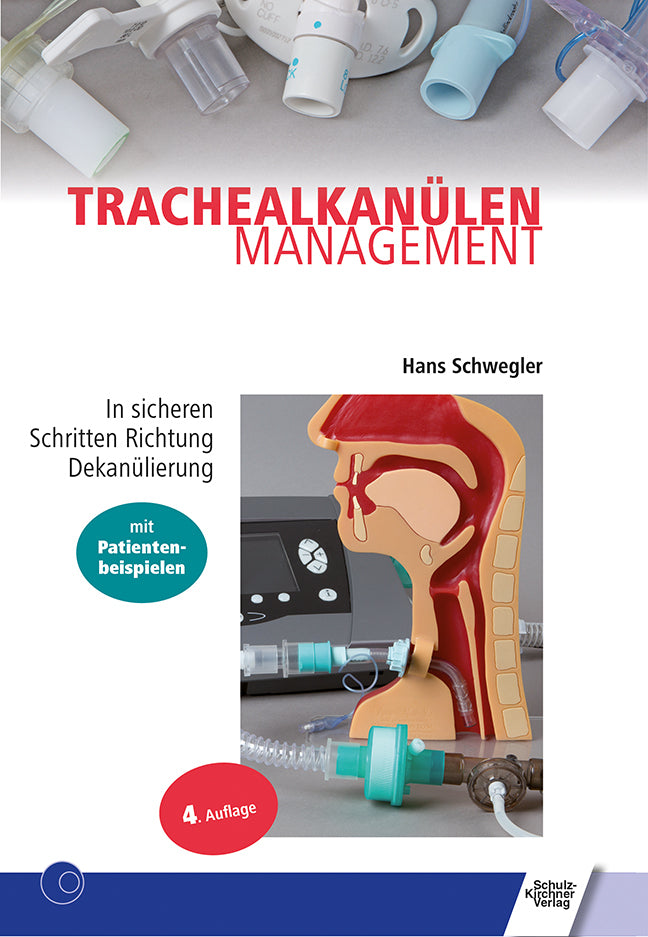 Trachealkanülenmanagement (Hans Schwegler)