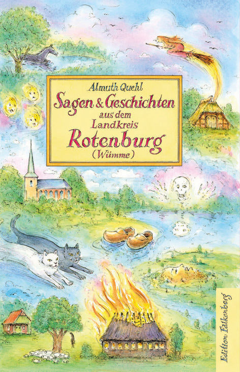 Sagen und Geschichten aus dem Landkreis Rotenburg (Wümme) (Almuth Quehl)