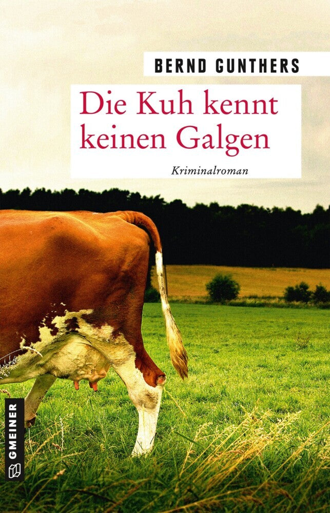 Die Kuh kennt keinen Galgen (Bernd Gunthers)