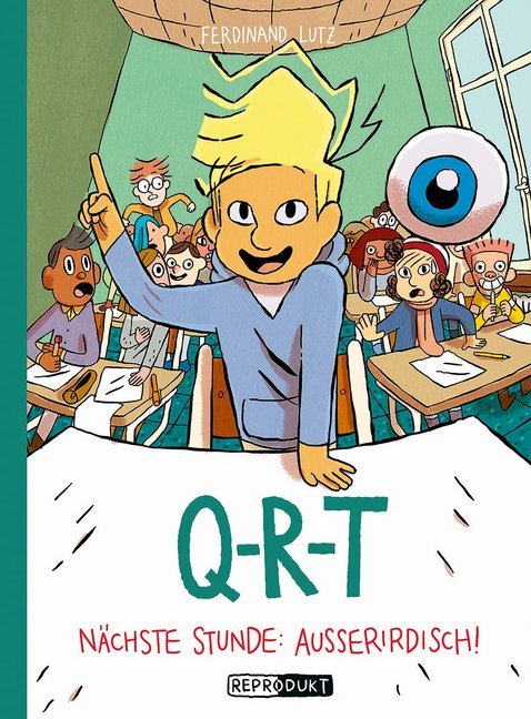 Q-R-T: Nächste Stunde: Außerirdisch (Ferdinand Lutz)