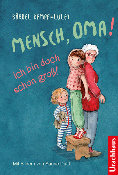 Mensch, Oma! Ich bin doch schon groß! (Bärbel Kempf-Luley)