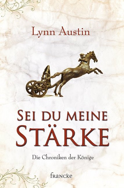 Sei du meine Stärke (Lynn Austin)